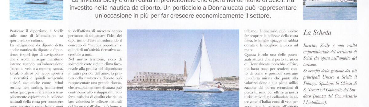Vergnügungsbootfahren in Scicli üben: auf den Strecken von Montalbano zwischen den Sportarten, entspannen und kultur.